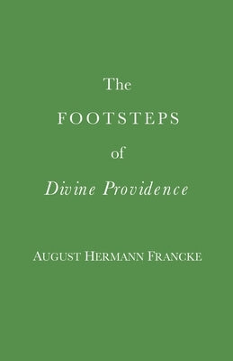 The Footsteps of Divine Providence by Boehm, Anthony William