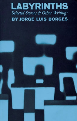 Labyrinths by Borges, Jorge Luis