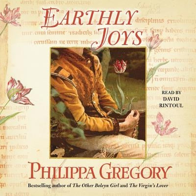 Earthly Joys by Gregory, Philippa