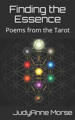 Finding the Essence: Poems from the Tarot by Morse, Judyanne