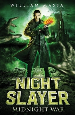 Night Slayer: Midnight War by Massa, William