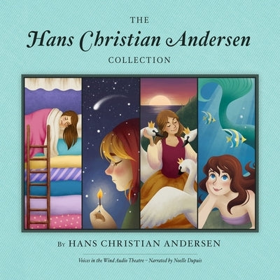 The Hans Christian Andersen Collection by Andersen, Hans Christian