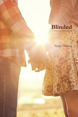 Blinded by Ditson, Nyla