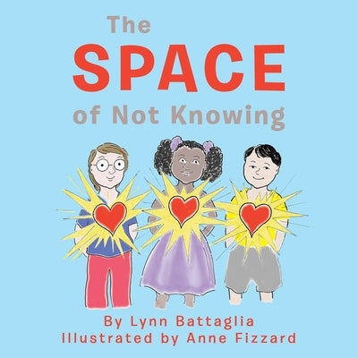 The Space of Not Knowing by Battaglia, Lynn