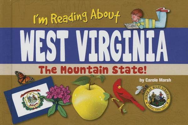 I'm Reading about West Virginia by Marsh, Carole