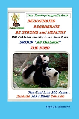 Regenerative Foods Blood Group AB Diabetic: How to Regenerate to be Strong and Healthy by Ramoni, Manuel