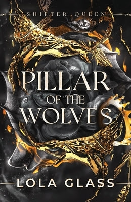 Pillar of the Wolves by Glass, Lola
