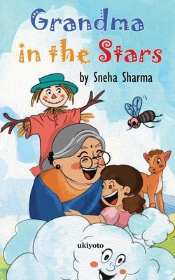 Grandma in the Stars by Sneha Sharma