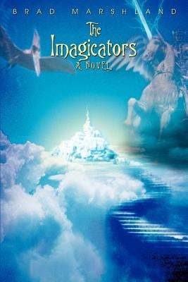 The Imagicators by Marshland, Brad