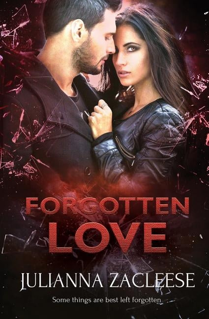Forgotten Love by Zacleese, Julianna