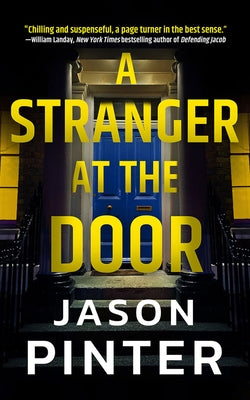 A Stranger at the Door by Pinter, Jason