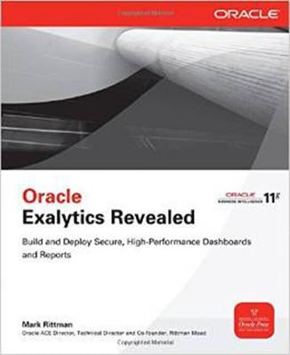 Oracle Exalytics Revealed by Rittman, Mark