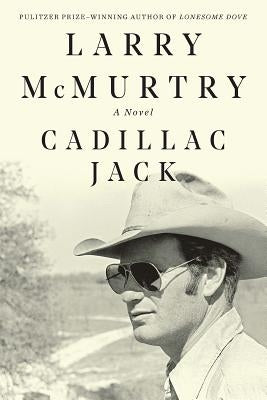 Cadillac Jack by McMurtry, Larry