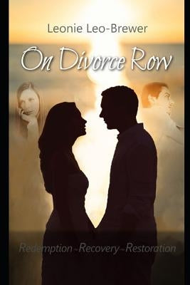 On Divorce Row: Saving Marriages by Brewer, Leonie
