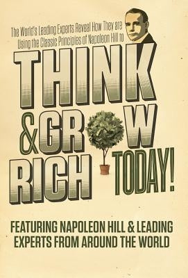 Think and Grow Rich Today by Hill, Napoleon