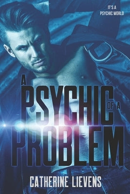 A Psychic of a Problem by Lievens, Catherine