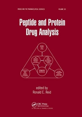 Peptide and Protein Drug Analysis by Reid, Ronald