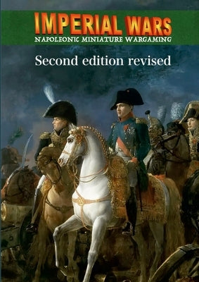 Imperial Wars: Napoleonic miniature wargaming by Giorgi, Alberto