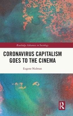 Coronavirus Capitalism Goes to the Cinema by Nulman, Eugene
