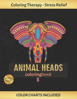 Animal Heads Coloring Book: Art Therapy for Adults - Stress Relieving Animal Design - Color Charts Included (up to 300 colors) - Reduce anxiety - by Colors, Inspired