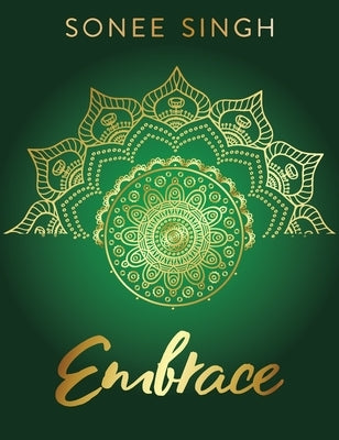 Embrace by Singh, Sonee