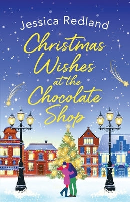 Christmas Wishes at the Chocolate Shop by Redland, Jessica