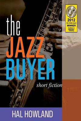 The Jazz Buyer by Howland, Hal