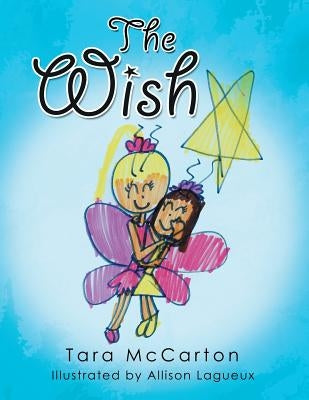 The Wish by Lagueux, Allison