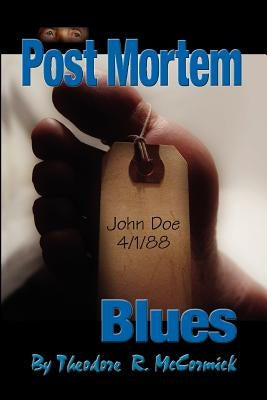 Post Mortem Blues by McCormick, Theodore R.