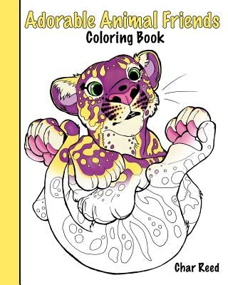 Adorable Animal Friends Coloring Book by Reed, Char