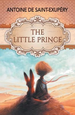 The Little Prince by Saint-Exupéry, Antoine de