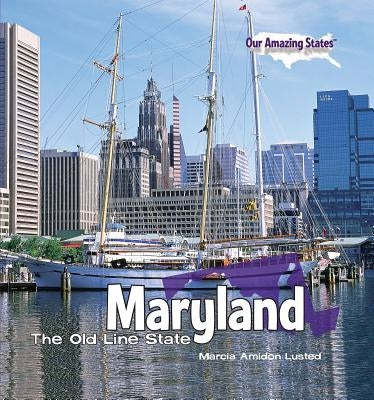 Maryland by Lusted, Marcia Amidon