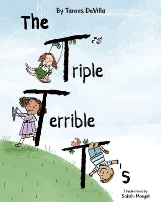 The Triple Terrible T's by Devilla, Tannis