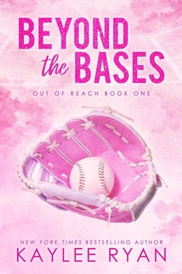 Beyond the Bases - Special Edition by Ryan, Kaylee