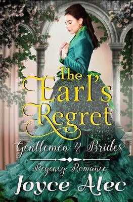 The Earl's Regret: Regency Romance by Alec, Joyce