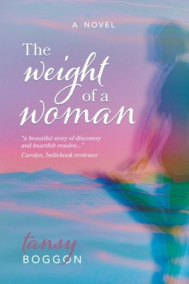 The Weight Of A Woman by Boggon, Tansy