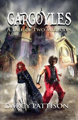 Gargoyles: A Tale of Two Miracles by Pattisondarcy