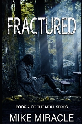 Fractured by Miracle, Mike