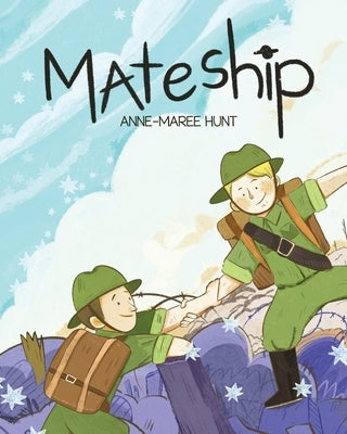 Mateship by Hunt, Anne-Maree