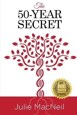 The 50-Year Secret by MacNeil, Julie