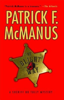The Blight Way by McManus, Patrick F.