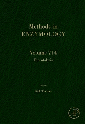 Biocatalysis: Volume 714 by Tischler, Dirk