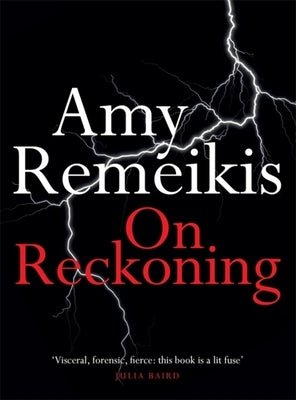 On Reckoning by Remeikis, Amy