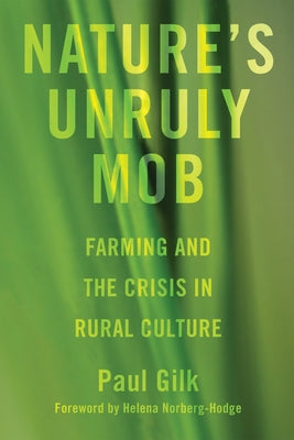 Nature's Unruly Mob by Gilk, Paul