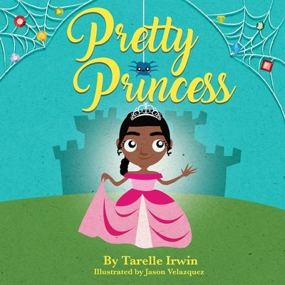 Pretty Princess by Irwin, Tarelle