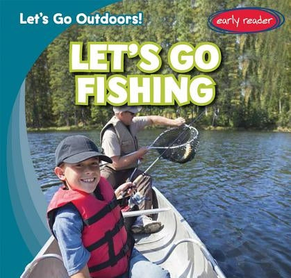 Let's Go Fishing by Benjamin, Tina