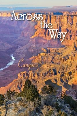 Across the Way: Canyons by Eber &. Wein