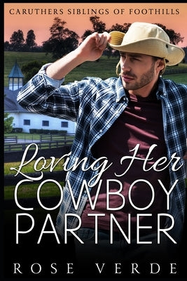 Loving Her Cowboy Partner by Verde, Rose