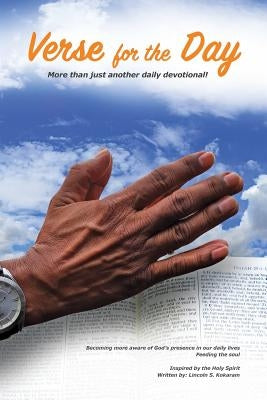 Verse for the Day: More than just another daily devotional! by Kokaram, Lincoln S.