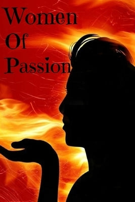 Women Of Passion by Poetry, Love